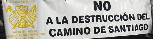 No a la destrucción del Camino No a la destrucción del Camino